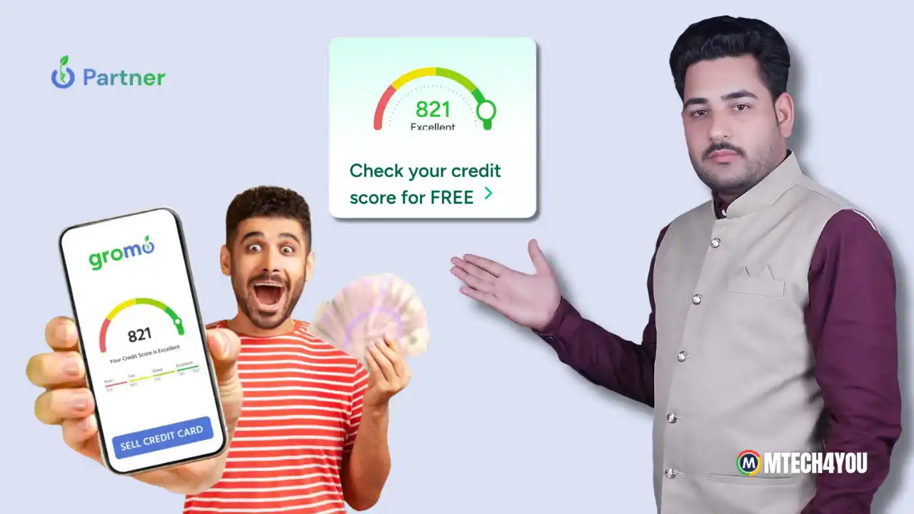 Check your Credit Score for FREE with GroMo App Now!