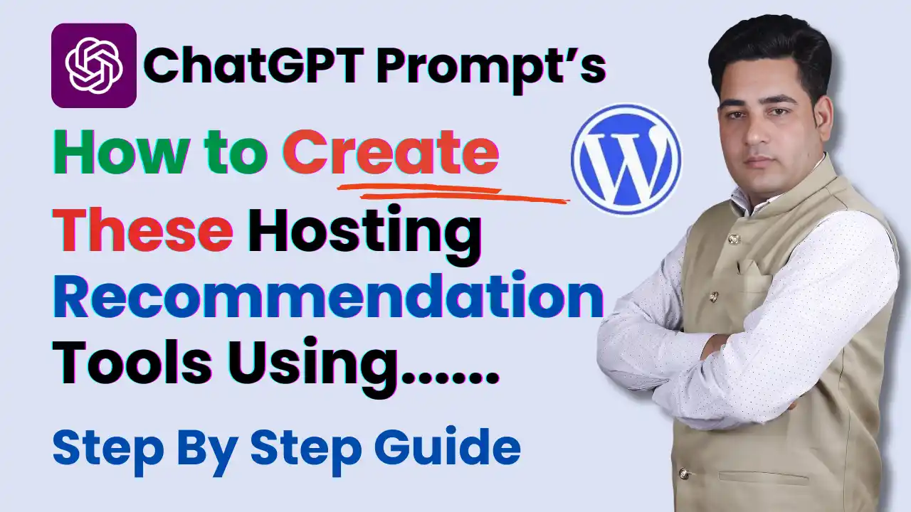 How to Create Hosting Recommendation Tool Using ChatGPT Prompts For Boosting Affiliate Sales!